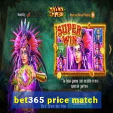 bet365 price match